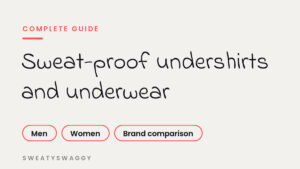 Complete guide to sweat-proof undershirts and underwear for men and women